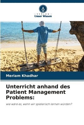 bokomslag Unterricht anhand des Patient Management Problems