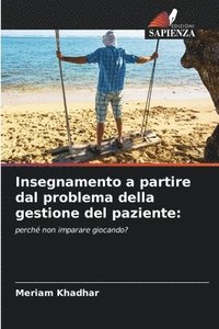 bokomslag Insegnamento a partire dal problema della gestione del paziente