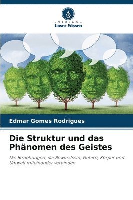 bokomslag Struktur und das Phänomen des Geistes