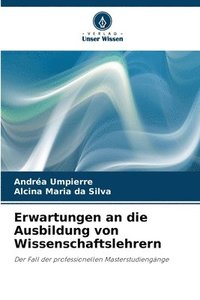 bokomslag Erwartungen an die Ausbildung von Wissenschaftslehrern