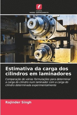 Rajinder Singh - Estimativa da carga dos cilindros em laminadores, Häftad