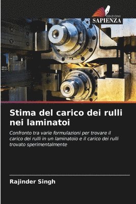 Rajinder Singh - Stima del carico dei rulli nei laminatoi, Häftad