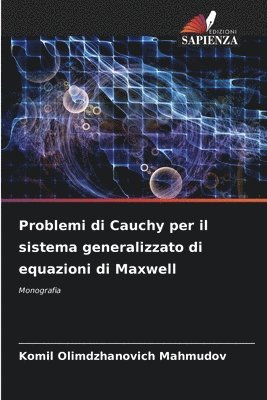 bokomslag Problemi di Cauchy per il sistema generalizzato di equazioni di Maxwell