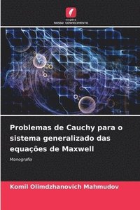 bokomslag Problemas de Cauchy para o sistema generalizado das equaes de Maxwell