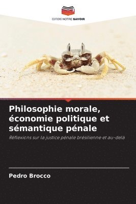 Pedro Brocco - Philosophie morale, économie politique et sémantique pénale, Häftad