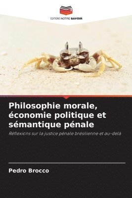 Philosophie morale, conomie politique et smantique pnale 1