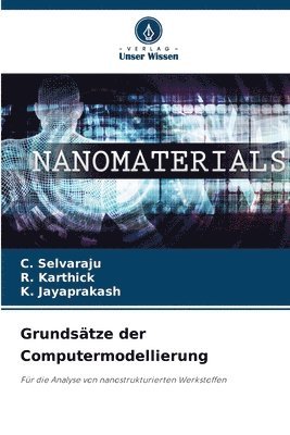 C Selvaraju, R Karthick, K Jayaprakash, C. Selvaraju, R. Karthick - Grundsätze der Computermodellierung, Häftad