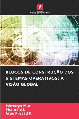 bokomslag Blocos de Construção DOS Sistemas Operativos: A Visão Global