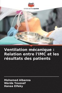 bokomslag Ventilation mécanique: Relation entre l'IMC et les résultats des patients