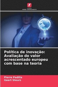 bokomslag Política de inovação: Avaliação do valor acrescentado europeu com base na teoria