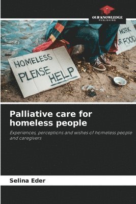 bokomslag Palliative care for homeless people