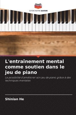 bokomslag L'entranement mental comme soutien dans le jeu de piano