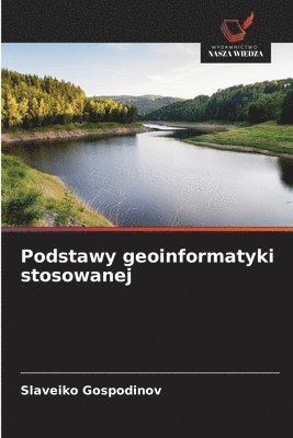 bokomslag Podstawy geoinformatyki stosowanej