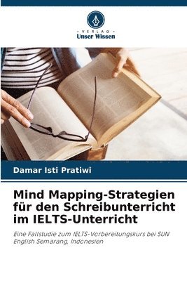 bokomslag Mind Mapping-Strategien fr den Schreibunterricht im IELTS-Unterricht