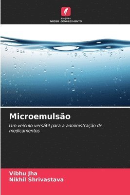 Vibhu Jha, Nikhil Shrivastava - Microemulsão, Häftad
