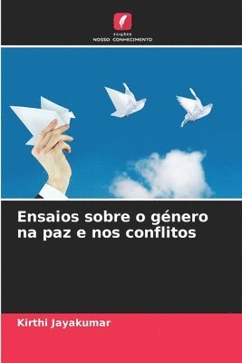 bokomslag Ensaios sobre o género na paz e nos conflitos