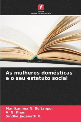 As mulheres domésticas e o seu estatuto social 1