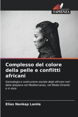 bokomslag Complesso del colore della pelle e conflitti africani