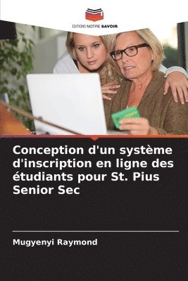 bokomslag Conception d'un système d'inscription en ligne des étudiants pour St. Pius Senior Sec