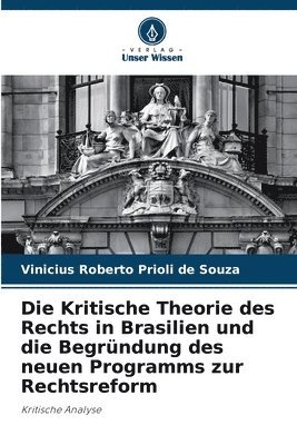 bokomslag Kritische Theorie des Rechts in Brasilien und die Begründung des neuen Programms zur Rechtsreform