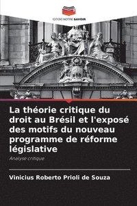 bokomslag La théorie critique du droit au Brésil et l'exposé des motifs du nouveau programme de réforme législative