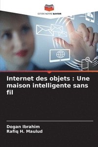 bokomslag Internet des objets: Une maison intelligente sans fil