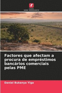 bokomslag Factores que afectam a procura de emprstimos bancrios comerciais pelas PME