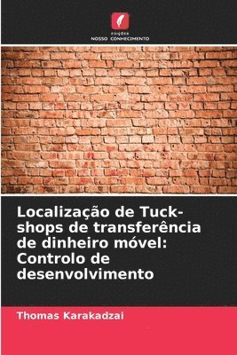 bokomslag Localizao de Tuck-shops de transferncia de dinheiro mvel