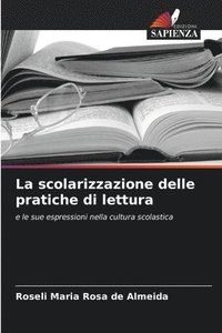 bokomslag La scolarizzazione delle pratiche di lettura