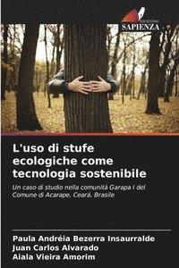 bokomslag L'uso di stufe ecologiche come tecnologia sostenibile