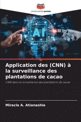 bokomslag Application des (CNN)  la surveillance des plantations de cacao