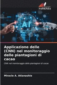 bokomslag Applicazione delle (CNN) nel monitoraggio delle piantagioni di cacao