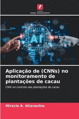 bokomslag Aplicao de (CNNs) no monitoramento de plantaes de cacau