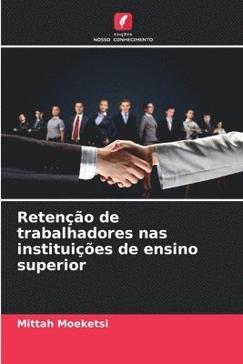 Reteno de trabalhadores nas instituies de ensino superior 1