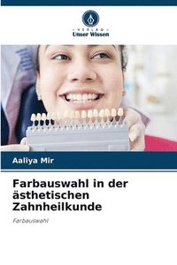 bokomslag Farbauswahl in der ästhetischen Zahnheilkunde