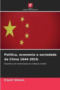 bokomslag Política, economia e sociedade da China 1644-2019.