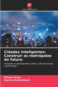 bokomslag Cidades inteligentes: Construir as metrópoles do futuro