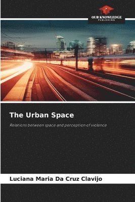 Luciana Maria Da Cruz Clavijo - Urban Space, Häftad
