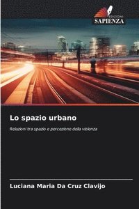 bokomslag Lo spazio urbano