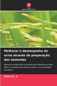 bokomslag Melhorar o desempenho do arroz atravs da preparao das sementes