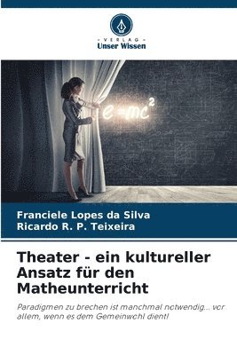 bokomslag Theater - ein kultureller Ansatz fr den Matheunterricht