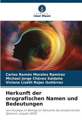 bokomslag Herkunft der orografischen Namen und Bedeutungen