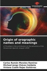 bokomslag Origin of orographic names and meanings