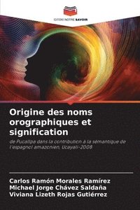 bokomslag Origine des noms orographiques et signification