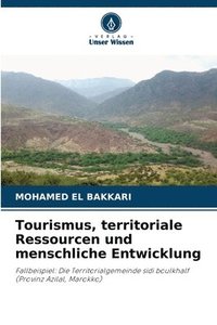 bokomslag Tourismus, territoriale Ressourcen und menschliche Entwicklung