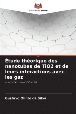 bokomslag tude thorique des nanotubes de TiO2 et de leurs interactions avec les gaz