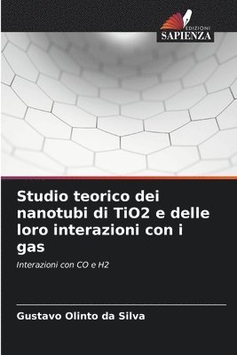 bokomslag Studio teorico dei nanotubi di TiO2 e delle loro interazioni con i gas