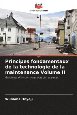 Principes fondamentaux de la technologie de la maintenance Volume II 1