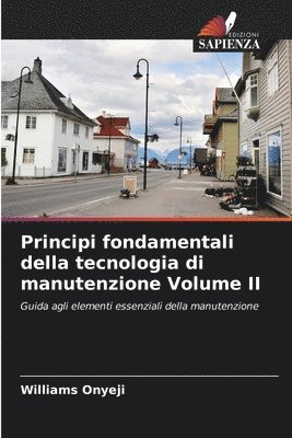 bokomslag Principi fondamentali della tecnologia di manutenzione Volume II