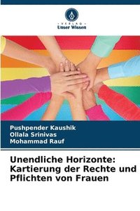 bokomslag Unendliche Horizonte: Kartierung der Rechte und Pflichten von Frauen